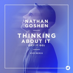 Обложка трека "Thinking About It (KVR rmx) - Nathan GOSHEN"