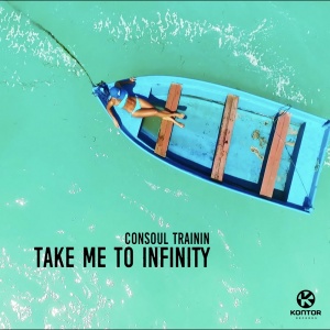 Обложка трека "Take Me To Infinity - CONSOUL TRAININ"