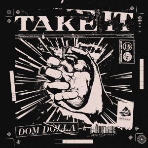 Обложка трека "Take It - DOM DOLLA"