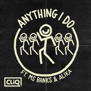 Обложка трека "Anything I Do - CLIQ"