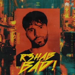 Обложка трека "BAD! - R3HAB"