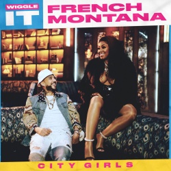 Обложка трека "Wiggle It - FRENCH MONTANA & CITY GIRLS"