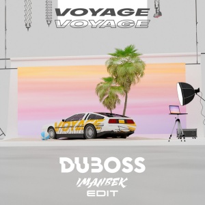 Обложка трека "Voyage Voyage (Imanbek rmx) - DUBOSS"