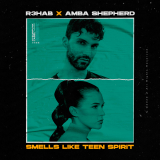 R3HAB - Smells Like Teen Spirit