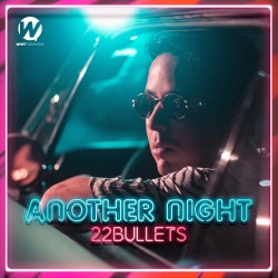 Обложка трека "Another Night - 22BULLETS"