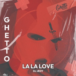 Обложка трека "La La Love - DJ JEDY"