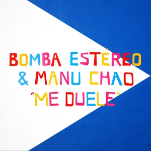 Обложка трека "Me Duele - BOMBA ESTEREO"