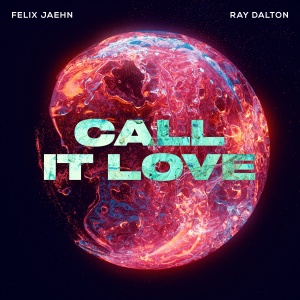 Обложка трека "Call It Love - Felix JAEHN"