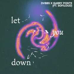 Обложка трека "Let You Down - DVBBS"