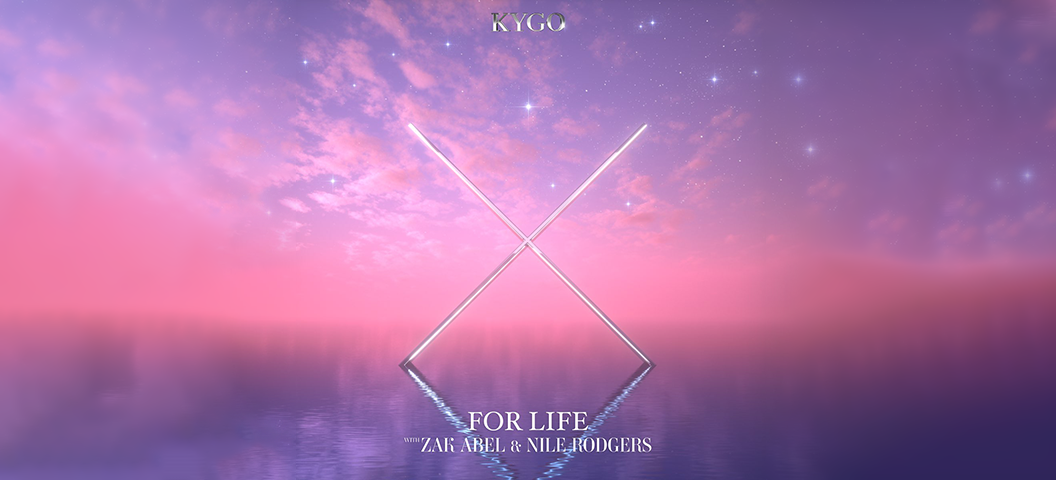 Kygo & Zak Abel feat. Nile Rodgers - For Life